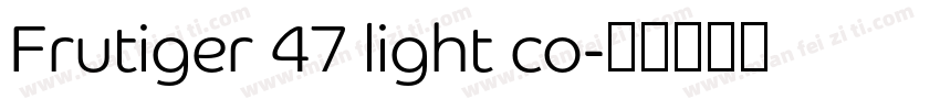 Frutiger 47 light co字体转换